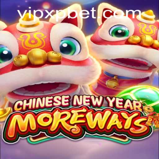 Exploring the Exciting World of CHINESENEWYEARMOREWAYS: A Game That Revolutionizes Festive Gaming with XP Bet